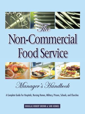 cover image of The Non-Commercial Food Service Manager's Handbook